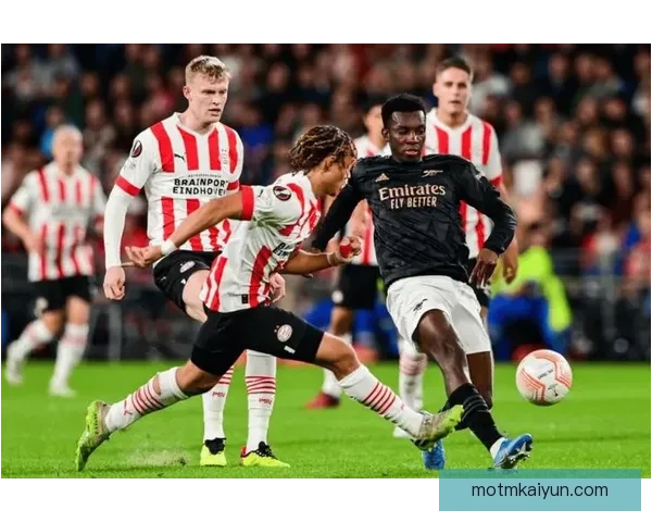 埃因霍温进攻数据分析显示球队表现稳健，持续保持竞争力。