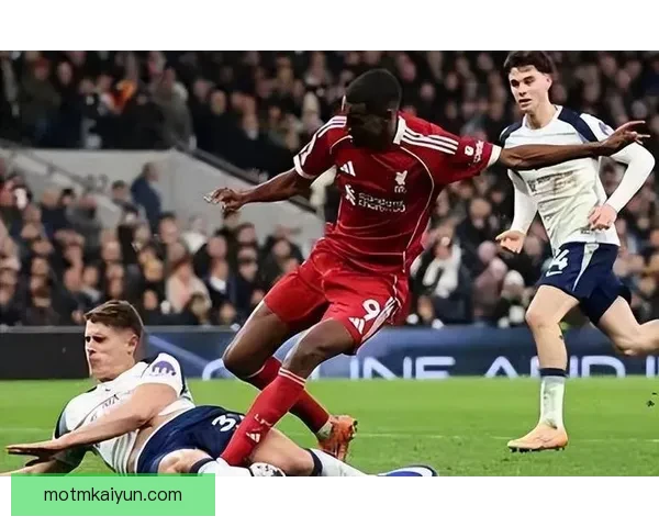 英超赫克宾刀锋状态回暖，近期表现再度引发关注